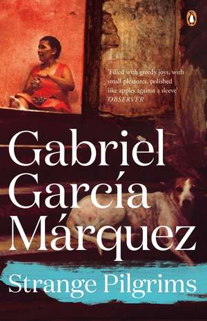 Strange Pilgrims de Gabriel Garcia Marquez