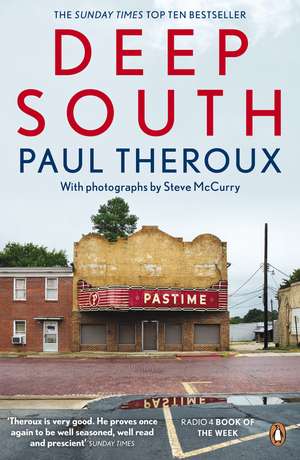 Deep South: Four Seasons on Back Roads de Paul Theroux