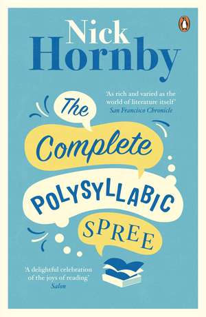 The Complete Polysyllabic Spree de Nick Hornby