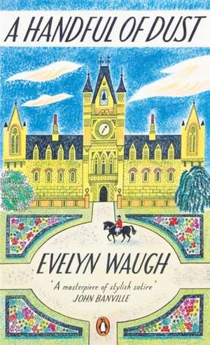 A Handful of Dust de Evelyn Waugh