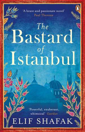 The Bastard of Istanbul de Elif Shafak