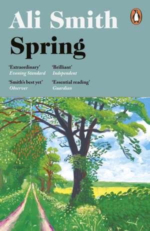 Spring: 'A dazzling hymn to hope’ Observer de Ali Smith