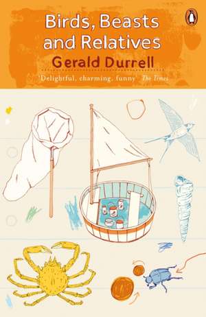 Birds, Beasts and Relatives de Gerald Durrell