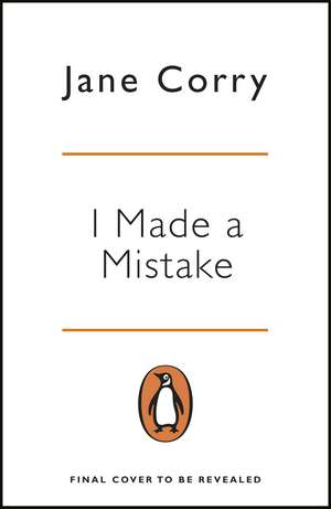 Corry, J: I Made a Mistake