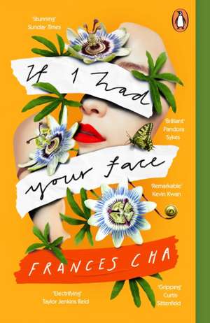 If I Had Your Face: 'Assured, bold, and electrifying' Taylor Jenkins Reid, bestselling author of MALIBU RISING de Frances Cha