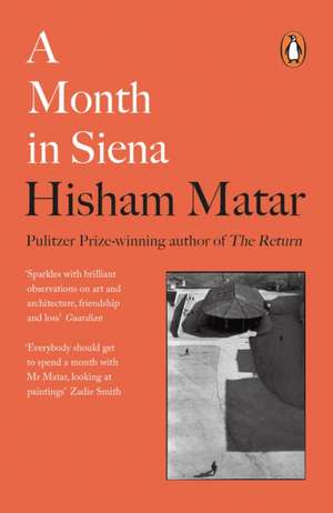 A Month in Siena de Hisham Matar