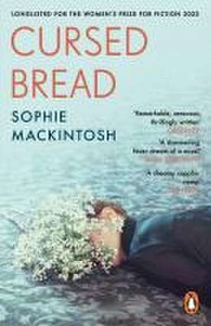 Cursed Bread de Sophie Mackintosh