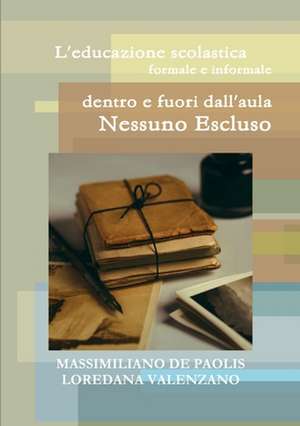 L'educazione scolastica formale e informale dentro e fuori dall'aula de Massimiliano de Paolis