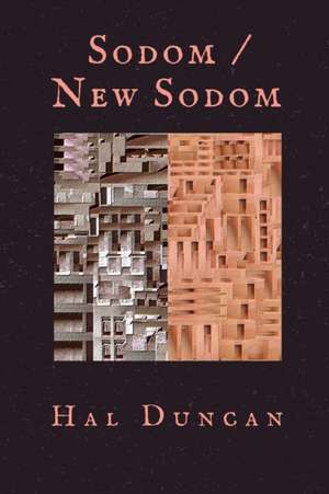 Sodom / New Sodom de Hal Duncan