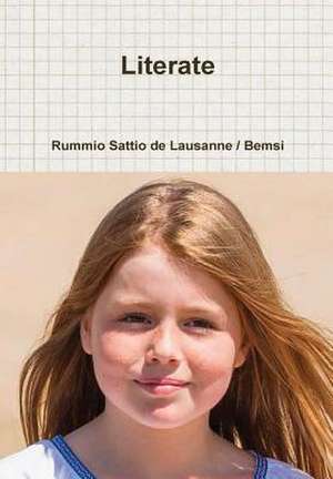 Literate de Sattio de Lausanne, Rummio