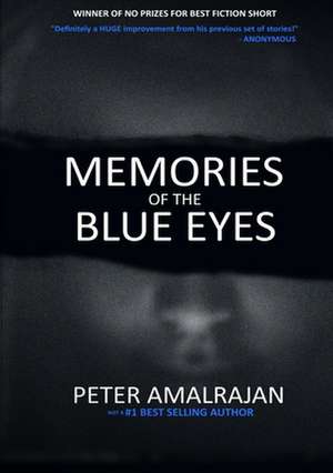 Memories of the Blue Eyes de Amalrajan, Peter