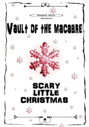 Vault of the macabre Scary little Christmas (B&W) de Darren Field