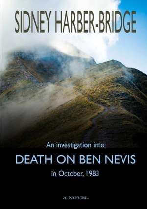 Death on Ben Nevis de Sidney Harber-Bridge