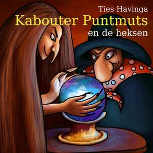 Kabouter Puntmuts en de heksen de J. Ties Havinga
