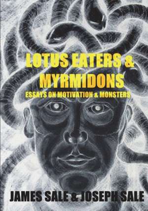 Lotus Eaters & Myrmidons de James Sale