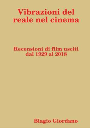 Vibrazioni del reale nel cinema de Biagio Giordano