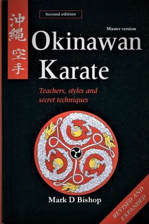 Okinawan Karate de Mark D Bishop