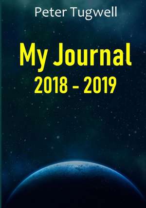 My Journal 2018 - 2019 de Peter Tugwell