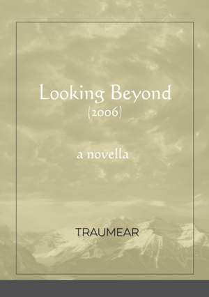 Looking Beyond de Traumear