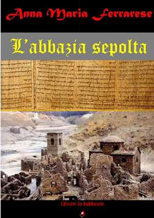 L'abbazia sepolta de Ferrarese, Anna