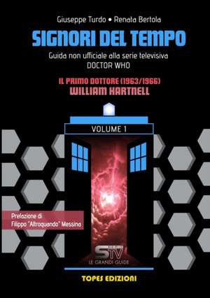 Signori Del Tempo - Guida non ufficiale alla Serie TV Doctor Who de Renata Bertola