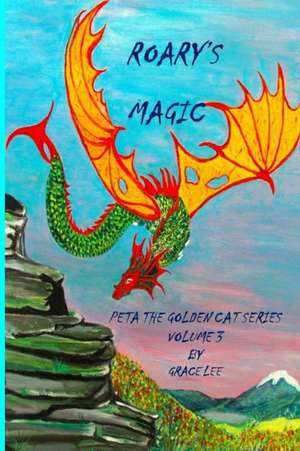 Roary's Magic de Grace Lee