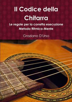 Il Codice della Chitarra de Graziano D'Urso