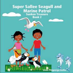 Super Sallee Seagull and Marine Patrol de Linda Fitzgeorge-Butler