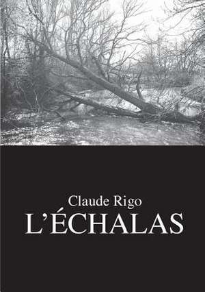 L'Echalas de Rigo, Claude