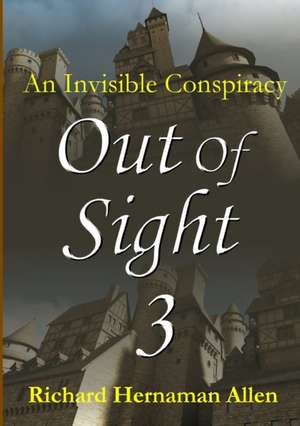 Out Of Sight 3 de Richard Hernaman Allen