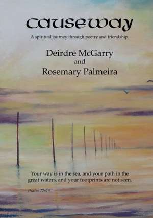 Causeway de Deirdre McGarry and Rosemary Palmeira