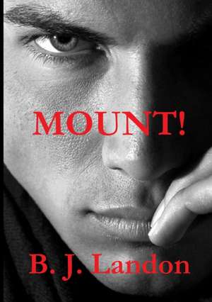 Mount! de B. J. Landon