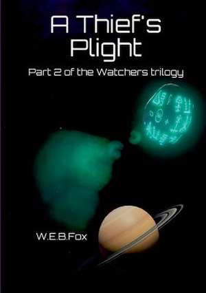 A Thief's Plight de W. E. B. Fox