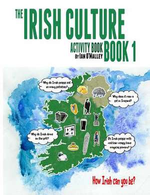 The Irish Culture Book 1 - Activity Book de Ian O'Malley