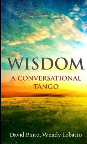 WISDOM A Conversational Tango de David Pinto
