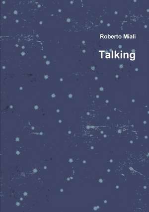 Talking de Roberto Miali