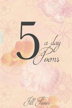 5 a day Poems de Jill Firmin