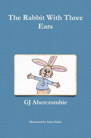 The Rabbit With Three Ears de Gj Abercrombie