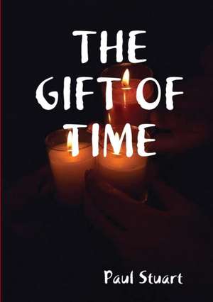 THE GIFT OF TIME de Paul Stuart