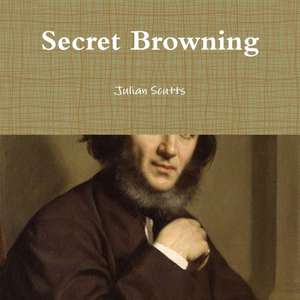 Secret Browning de Julian Scutts