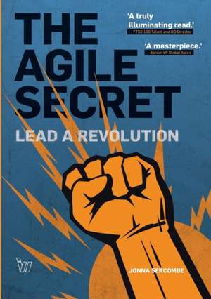 The Agile Secret de Jonna Sercombe