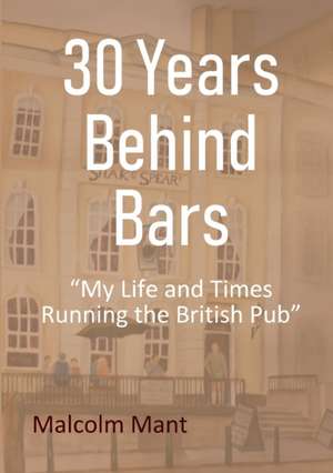 30 Years Behind Bars de Malcolm Mant