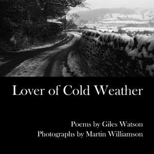 Lover of Cold Weather de Giles Watson