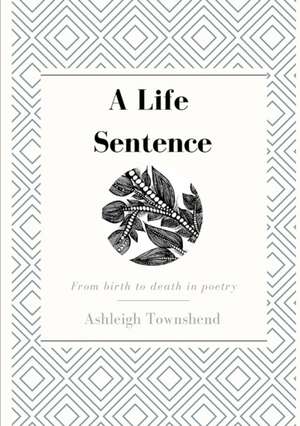 A Life Sentence de Ashleigh Townshend
