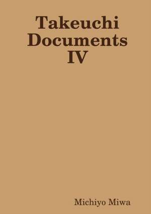 Takeuchi Documents IV de Michiyo Miwa