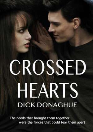 CROSSED HEARTS de Dick Donaghue