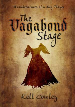 The Vagabond Stage de Kell Cowley