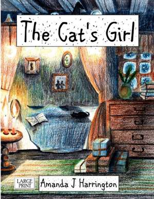 The Cat's Girl Large Print de Amanda J Harrington