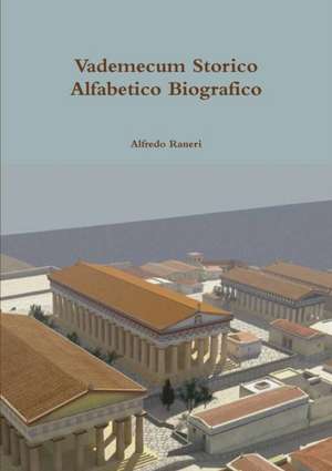 Vademecum Storico Alfabetico Biografico de Alfredo Raneri