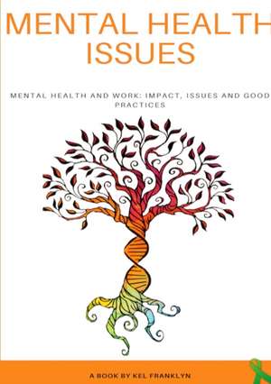 Mental Health Issues de Kel Franklyn